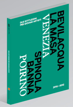 Fondazione Bevilacqua La Masa and Fondazione Spinola Banna per l’Arte